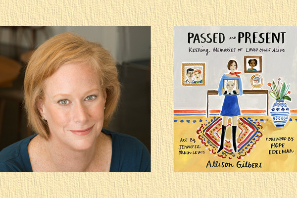Meet the Author: Allison Gilbert Presents Passed and Present