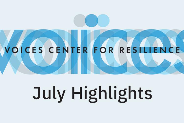 VOICES July Highlights